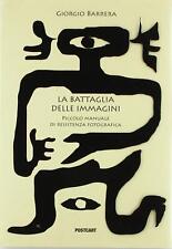 Battaglia delle immagini. usato  Italia