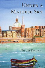 Under a Maltese Sky: 1 (The Malta Saga) by Kearns, Nicola Book The Cheap Fast na sprzedaż  Wysyłka do Poland
