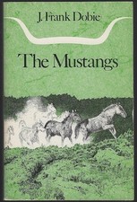 Mustangs frank dobie for sale  Owens Cross Roads