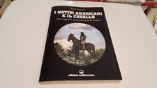 Nativi americani cavallo. usato  Roma