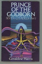 Prince of the Godborn Seven Citadels: Part 1 by Geraldine Harris (1st UK) comprar usado  Enviando para Brazil
