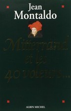 Mitterrand voleurs...jean mont d'occasion  Aix-les-Bains