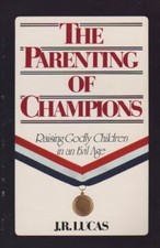 The Parenting of Champions: Raising Godly Children in an Evil Age Lucas, J. R. comprar usado  Enviando para Brazil