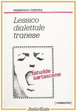 Lessico dialettale tranese usato  Bari