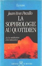 Sophrologie quotidien meditati d'occasion  Corbeil-Essonnes