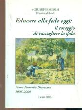Educare alla fede usato  Italia