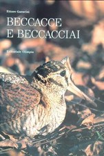 Beccacce beccacciai garavini usato  Italia