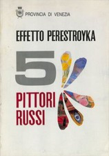 Effetto perestroyka. pittori usato  Italia