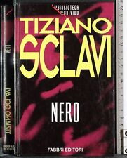 Nero. tiziano sclavi. usato  Ariccia