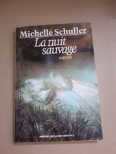 Nuit sauvage michelle d'occasion  Nancy-