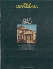 Italia meravigliosa. ville usato  Italia