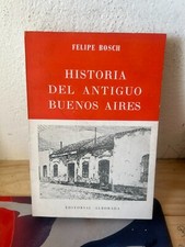 Felipe bosch historia usato  Roma