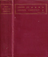 Prose. giosue carducci. usato  Italia