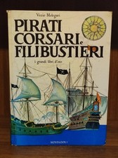 Pirati corsari filibustieri usato  Valvestino