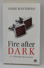 Fire after dark d'occasion  Biscarrosse