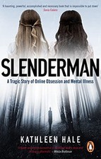 Slenderman tragic story for sale  ROSSENDALE