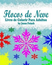 Flocos de Neve Livro de Colorir Para Adultos por Jason Potash Paperb comprar usado  Enviando para Brazil