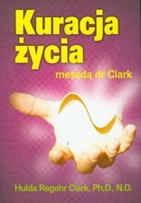 Używany, Kuracja zycia metoda dr Clark, Clark, Hulda na sprzedaż Używany, Kuracja zycia metoda dr Clark, Clark, Hulda na sprzedaż  Wysyłka do Poland