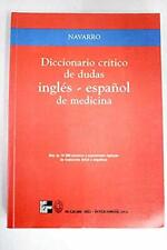 DICCIONARIO CRÍTICO DE DUDAS INGLÉS-ESPAÑOL DE MEDICINA 1ª EDIC   segunda mano  Embacar hacia Argentina