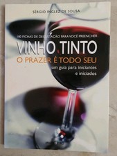 Vinho Tinto O Prazer Etodo Seu Um Guia Para Iniciantes EIniciado Paperback 2006, usado comprar usado  Enviando para Brazil