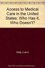 Access to Medical Care in the U. S. : Who Has It, Who Doesn't Pap segunda mano  Embacar hacia Mexico