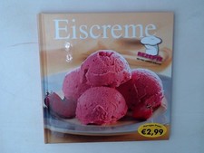 Eiscreme rezepte man gebraucht kaufen Eiscreme rezepte man gebraucht kaufen  Seesen