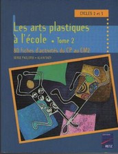Arts plastiques ecole. d'occasion  Nogent-sur-Vernisson