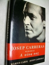 A Viva Voz: Memorias de Josep Carreras de Màrius Carol comprar usado  Enviando para Brazil