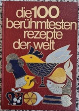 100 berühmtesten rezepte gebraucht kaufen  Dortmund