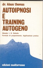 Autoipnosi training autogeno usato  Italia