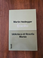 Martin heidegger eraclito usato  Brescia