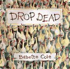 DROP DEAD By Babette Cole - Hardcover **Mint Condition** comprar usado  Enviando para Brazil