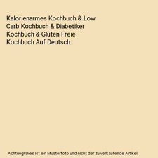 Kalorienarmes kochbuch low gebraucht kaufen  Trebbin