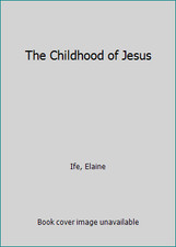 The Childhood of Jesus by Ife, Elaine, usado comprar usado  Enviando para Brazil