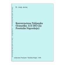 Konverzaciona Talijanska Gramatika.  Ii II DIO (Za Pocetnike Naprednije) Jernej  na sprzedaż  Wysyłka do Poland