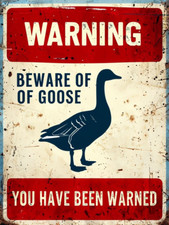 Beware goose metal for sale  DUNSTABLE