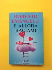 Allora baciami roberto usato  Italia