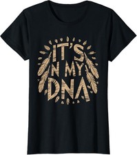 Camiseta gola redonda feminina Its In My DNA Dia dos Povos Indígenas nativos americanos comprar usado  Enviando para Brazil
