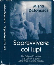 Sopravvivere coi lupi. usato  Italia