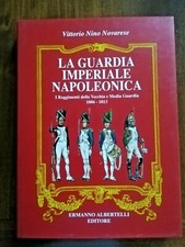 Guardia imperiale napoleonica. usato  San Salvatore Monferrato