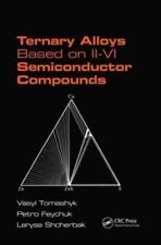 Ternary Alloys Based on II-VI Semiconductor Compounds, Hardcover by Tomashyk,... segunda mano  Embacar hacia Mexico