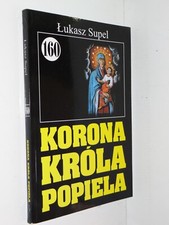 PAN SAMOCHODZIK I KORONA KRÓLA POPIELA Łukasz Supel na sprzedaż  PL