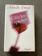 Glücksspieler amelie fried gebraucht kaufen  Kaiserslautern