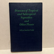 Diseases Of Tropical & Subtropical Vegetables & Other Plants By Allyn Cook 1978 segunda mano  Embacar hacia Mexico