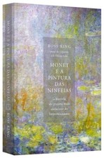 Monet e a pintura das Ninfeias - A historia do projeto mais audacioso do, usado comprar usado  Brasil 