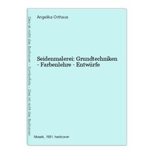 Seidenmalerei grundtechniken f gebraucht kaufen  Buttenwiesen