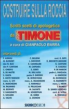 Costruire sulla roccia. usato  Italia