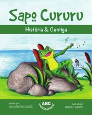 Usado, Sapo Cururu - Historia e Cantiga by Ana Cristina Gluck comprar usado  Enviando para Brazil
