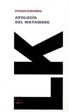 Libro de tapa dura Apologa del Matambre de Esteban Echeverr?a (español) segunda mano  Embacar hacia Argentina