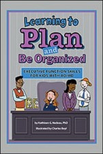 Learning to Plan and Be Organized: Executive Function Skills for Kids with A... comprar usado Learning to Plan and Be Organized: Executive Function Skills for Kids with A... comprar usado  Enviando para Brazil